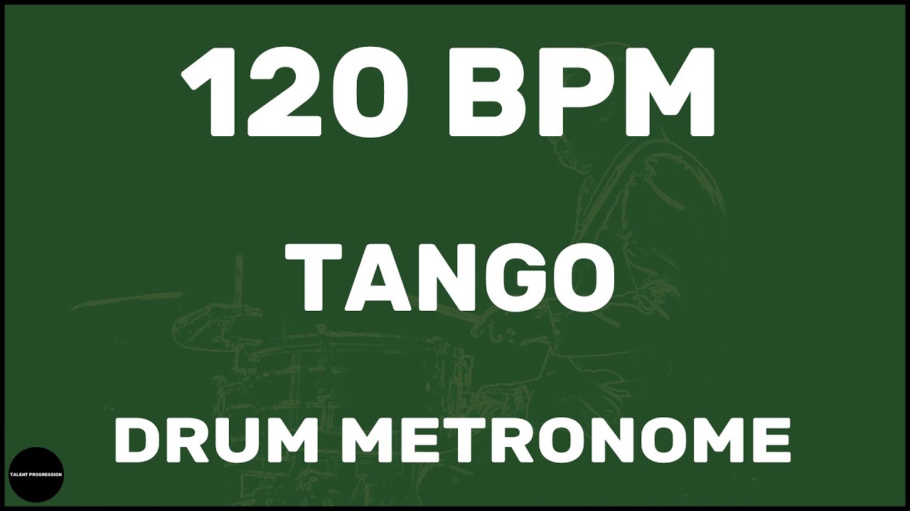 120 BPM TANGO DRUM METRONOME LOOP