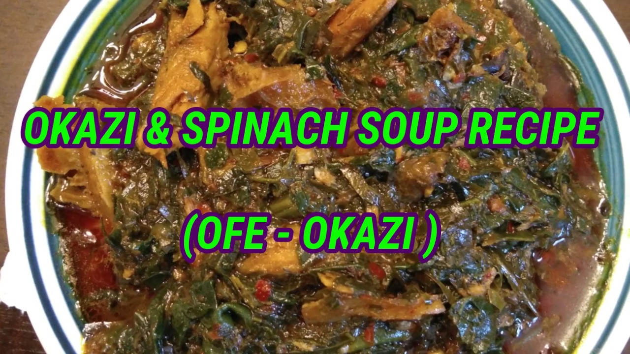 HOW TO COOK DELICIOUS UKAZI & SPINACH SOUP | OFE OKAZI | AFANG SOUP