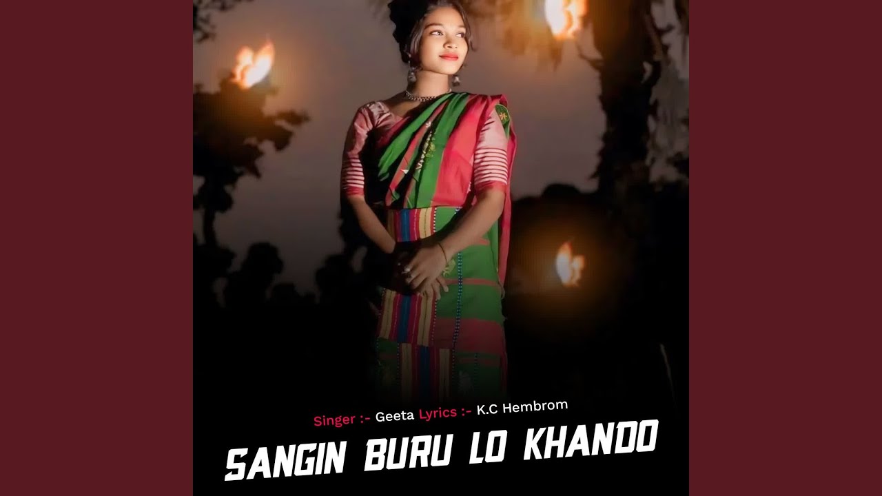 Sangin Buru Lo Khando