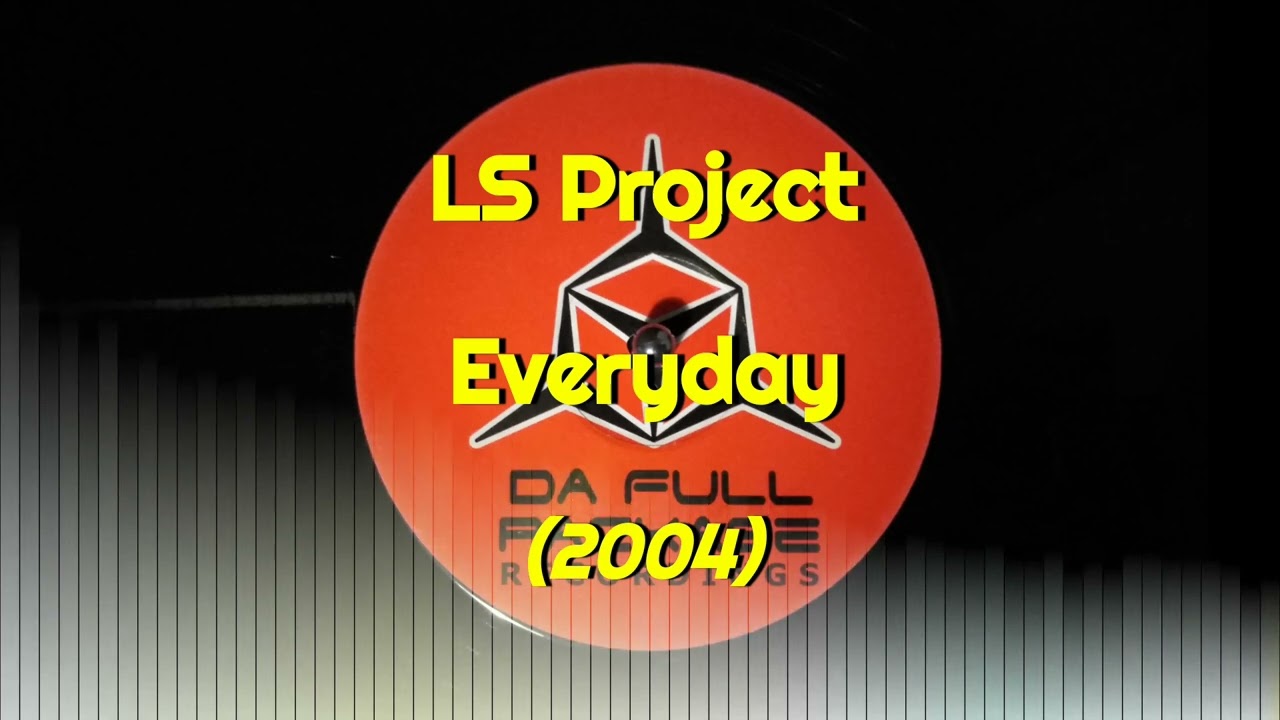 LS Project - Everyday (2004)