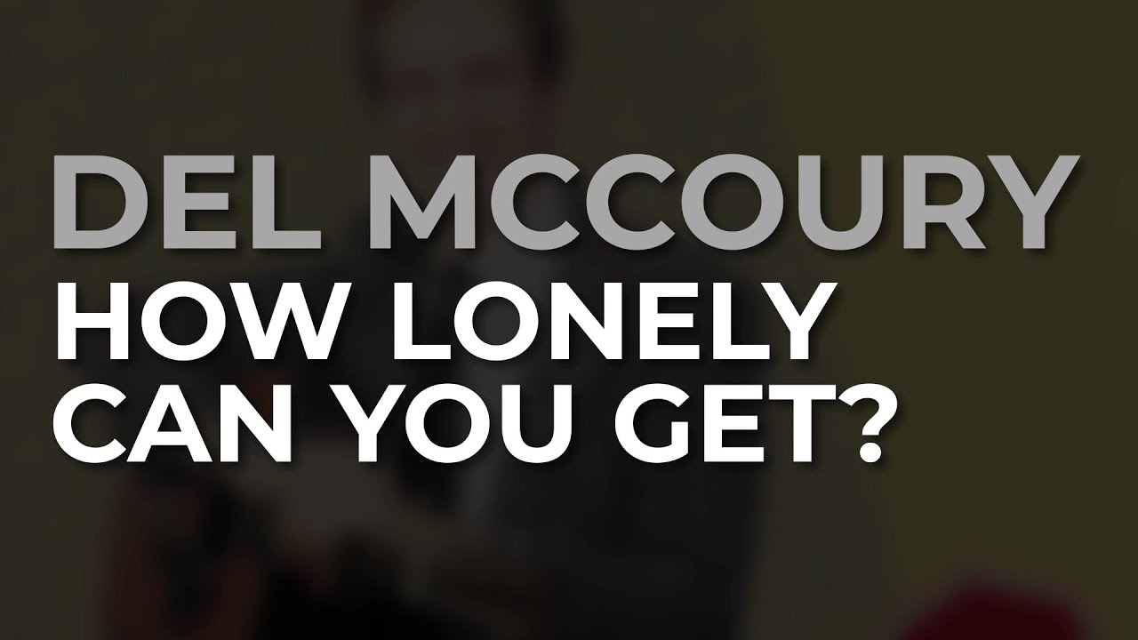 Del McCoury - How Lonely Can You Get? (Official Audio)