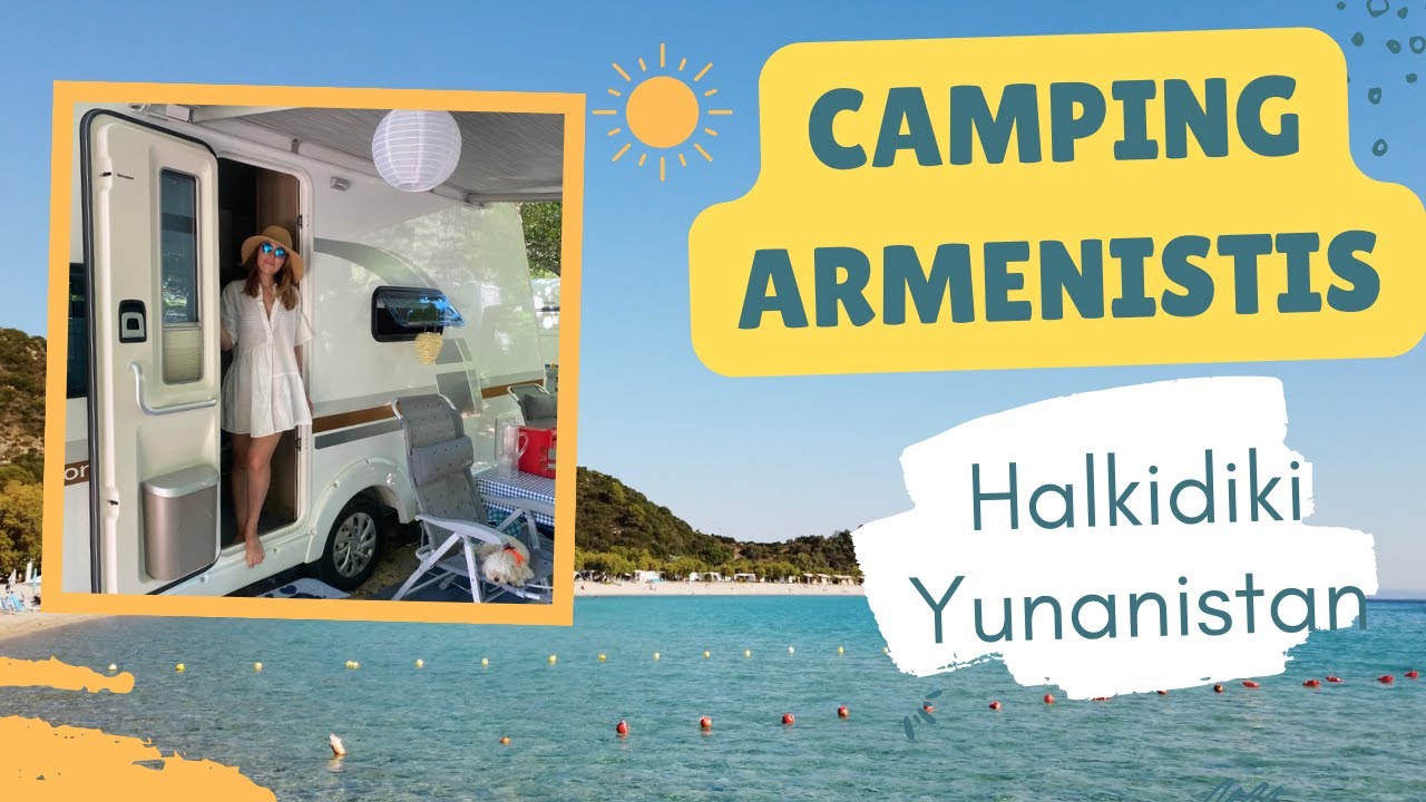 Camping Armenistis | Halkidiki, Yunanistan