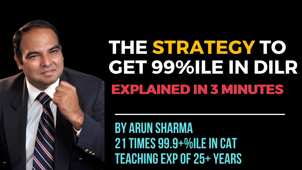 3 Minute Explainer: How to Get 99+%ile  in DILR | CAT2023 | Arun Sharma #cat2023