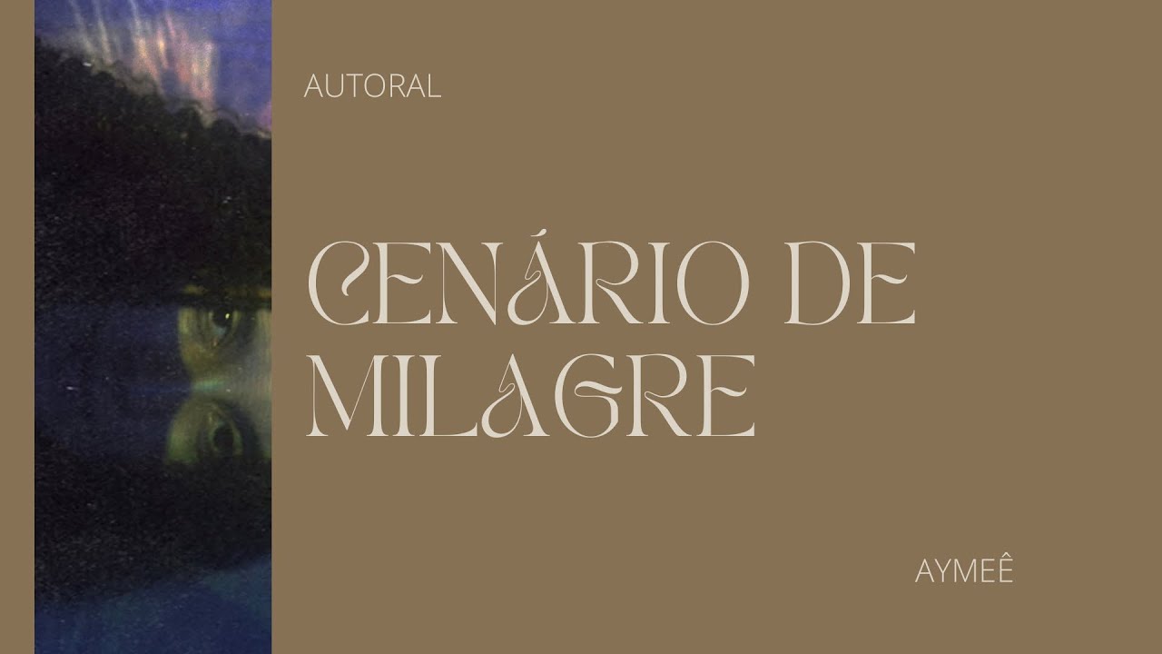 Cenário de Milagre - AYMEÊ (Autoral, Voz & Violão)