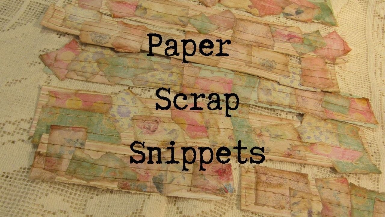 Paper Scrap Snippets