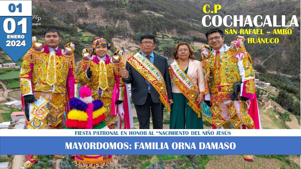COCHACALLA 2024 - 01 ENE / FIESTA PATRONAL HONOR AL NACIMIENTO DEL NIÑO JESUS - FAMILIA: ORNA DAMASO