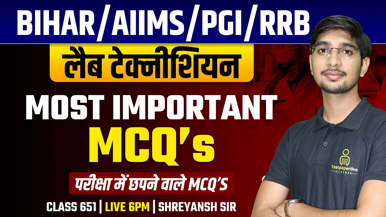 Bihar Lab Technician  Class POST 1068 | RRB | DMER | PGI & AIIMS Lab Technician #651 #labtechnician
