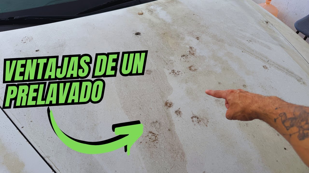 3 VENTAJAS AL REALIZAR UN PRELAVADO CORRECTAMENTE - CONSEJOS DE DETALLADO AUTOMOTRIZ