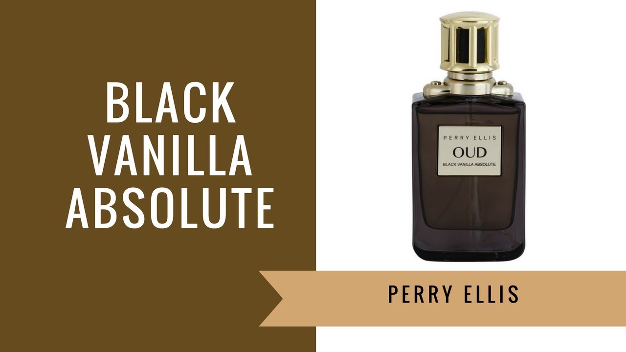 Black Vanilla Absolute by Perry Ellis | Fragrance Review
