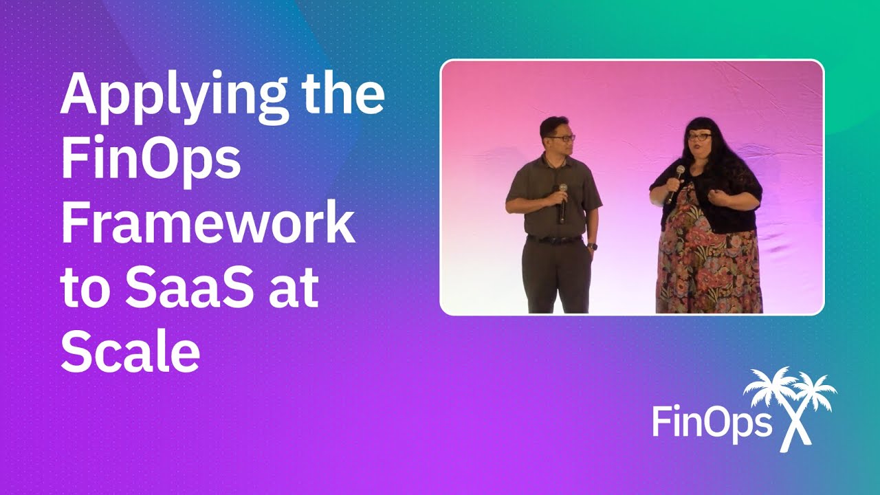 Applying the FinOps Framework to SaaS at Scale