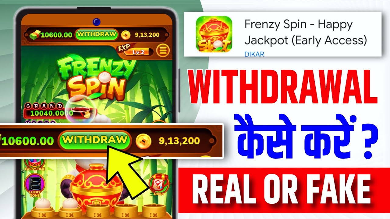 Frenzy Spin Happy Jackpot Real Or Fake|Frenzy Spin Withdrawal|Frenzy Spin Se Paise Kaise Kamaye|