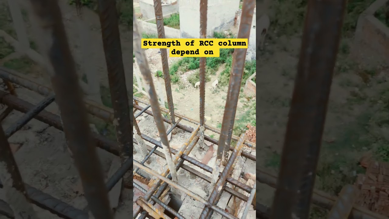RCC column strength depend on #civilengineering #column #construction #rcccolumn #columntechnical