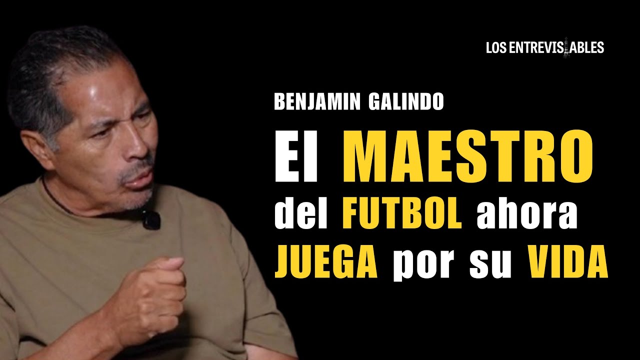 Benjam&iacute;n Galindo, el maestro del futbol, ahora juega por su vida