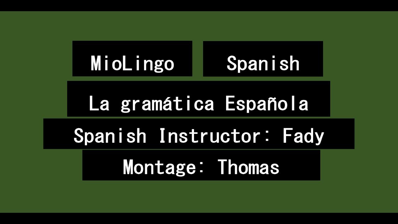 مقدمة القواعد الإسبانية   المستوى الأول   La gramática Española   Nivel básico