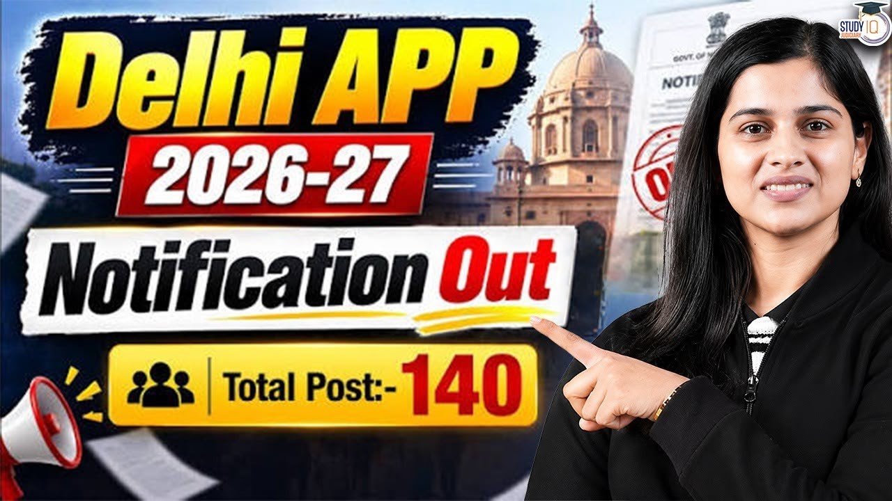 Delhi APP 2026 Official Notification OUT | Full Details | Full Details by Deeksha Choudhary