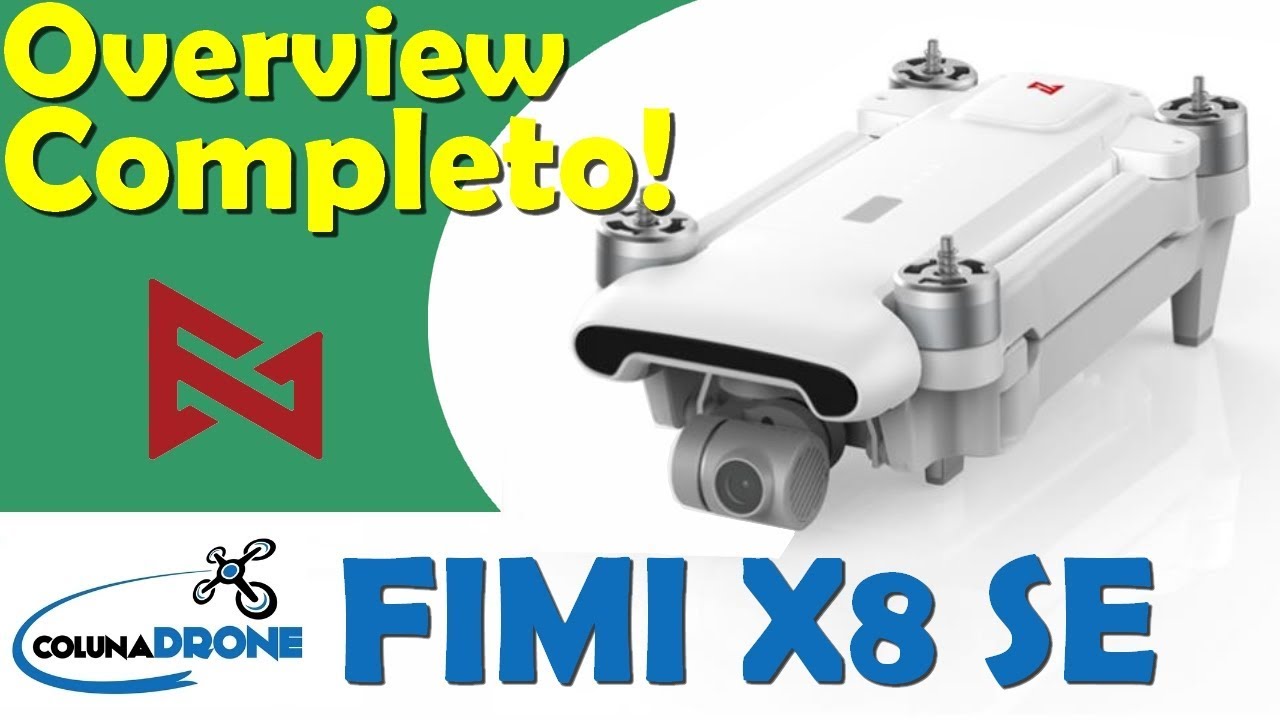Xiaomi FIMI X8 SE - Overview Completo | colunaDRONE