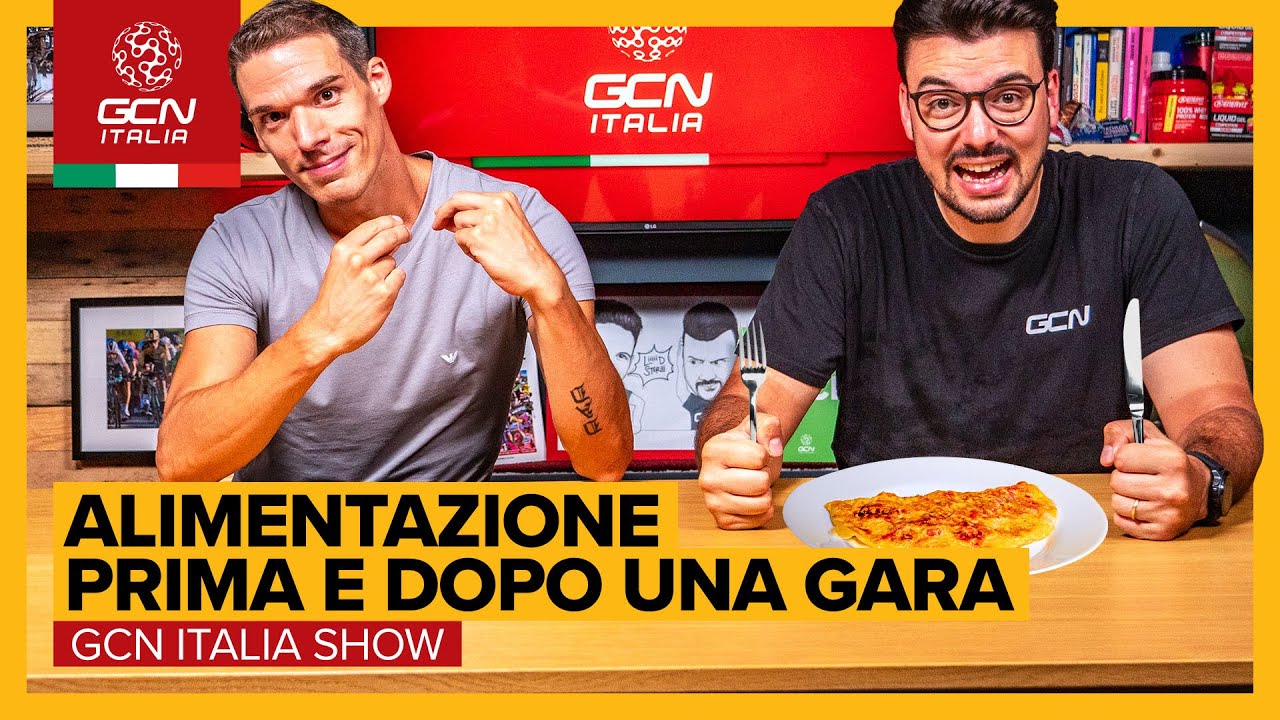 Come alimentarsi prima e dopo una competizione? | GCN Italia Show 236