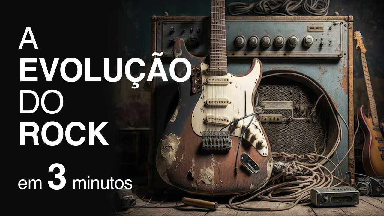 A Evolução do Rock em 3 minutos e seus estilos.