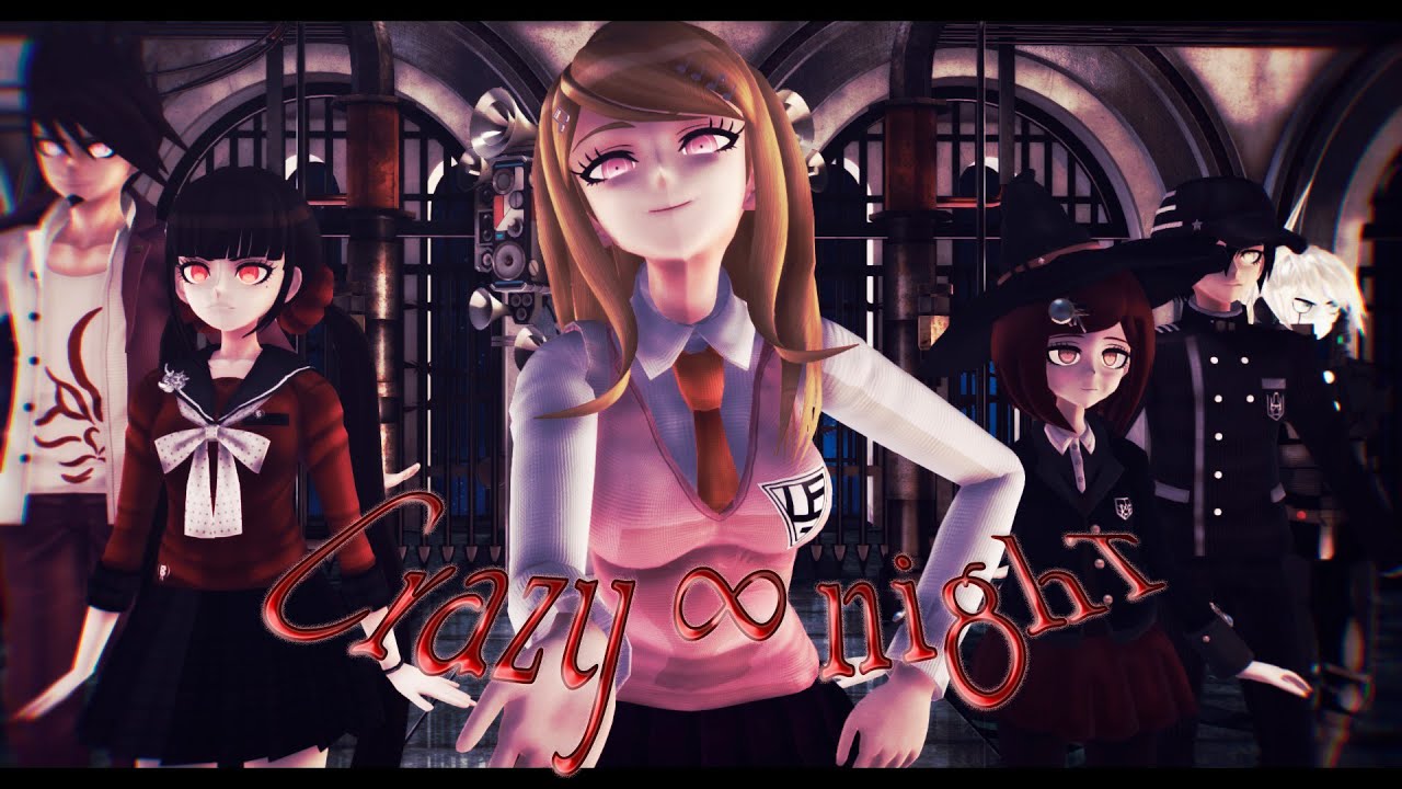 [DRV3 MMD] Crazy &infin; nighT