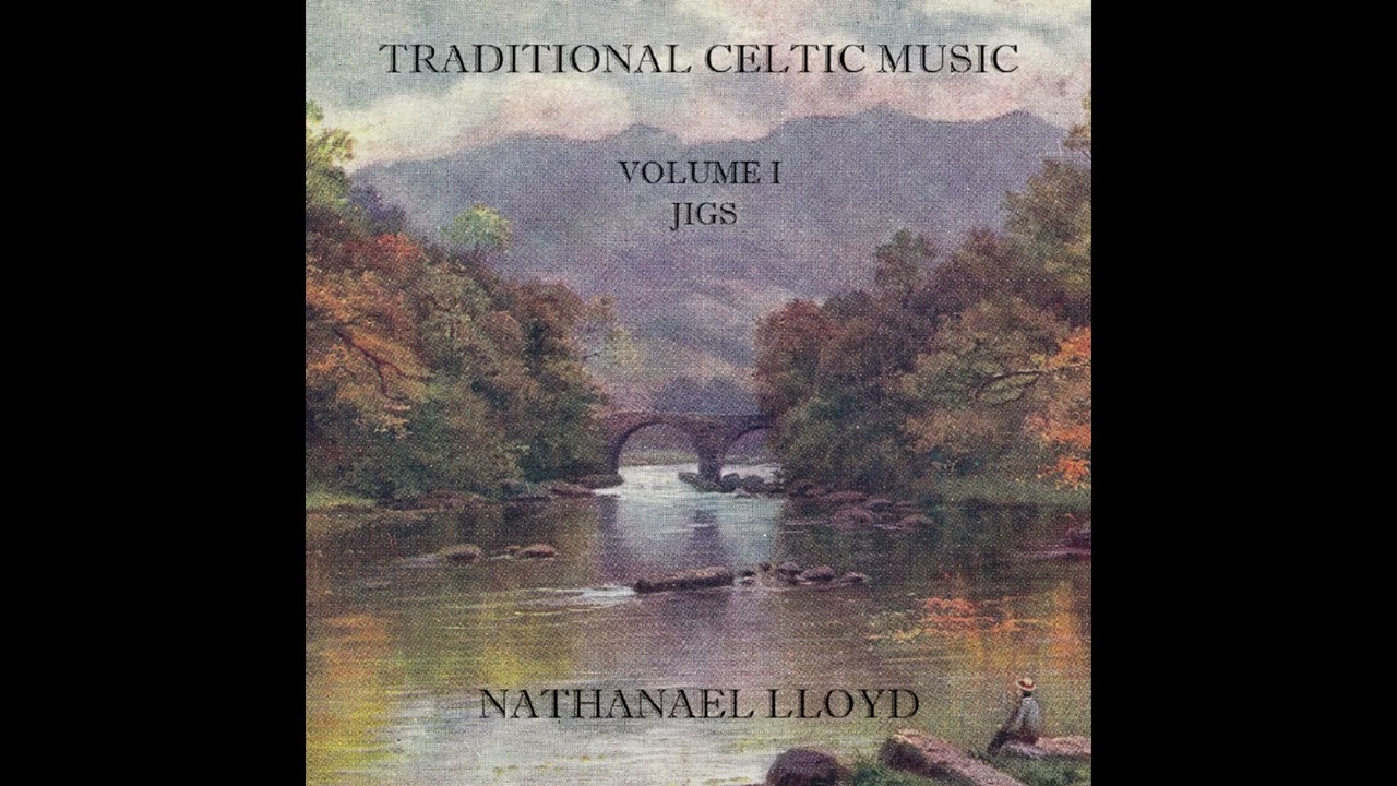 Traditional Celtic Music: Volume I​&mdash;​Jigs - Full Album