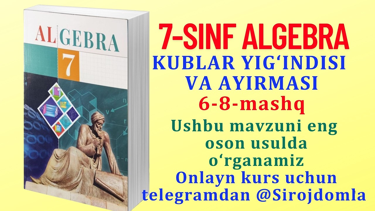 Kublar yig'indisi va ayirmasi 6-8-mashqlar oson usulda bajarish