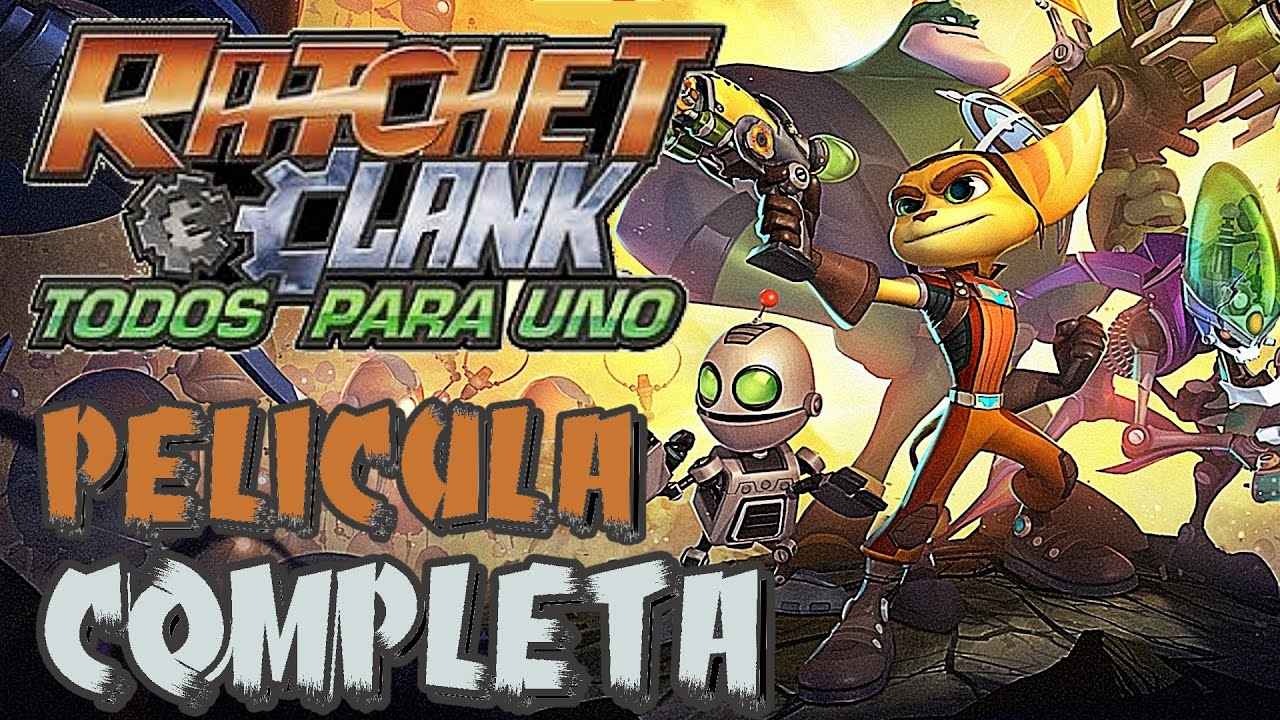 Ratchet & Clank Todos Para Uno Pelicula en Español » Pelicula Completa Todas las Escenas « 🎬