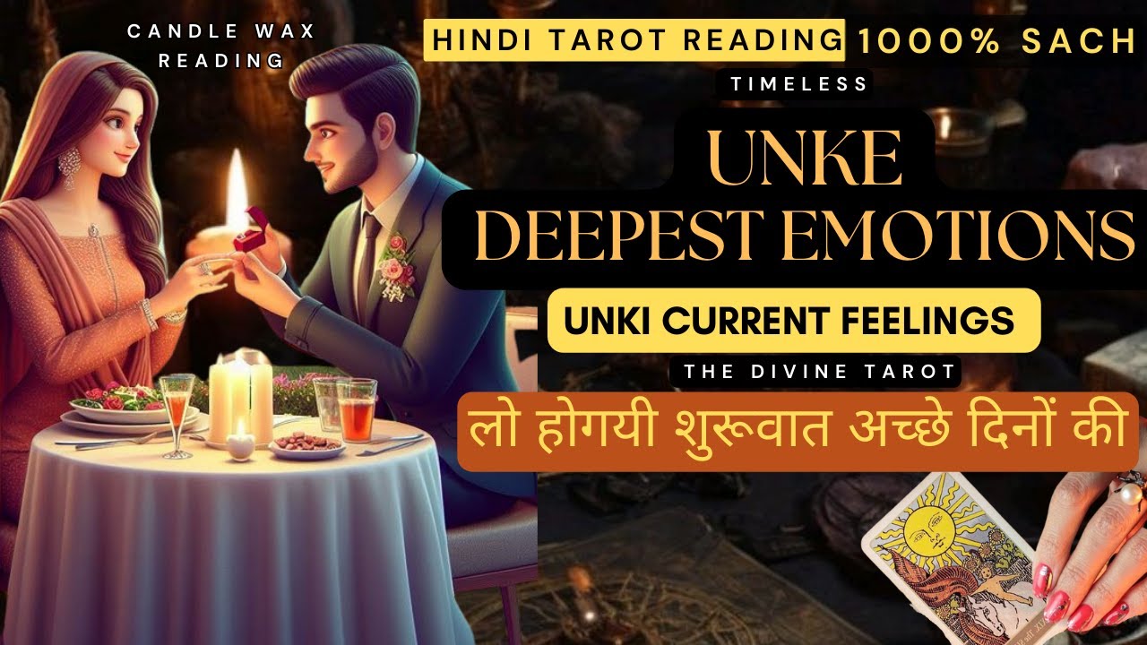 CANDLE WAX READING - UNKE DEEPEST EMOTIONS आपके लिए | UNKI CURRENT FEELINGS TODAY  | HINDI TAROT