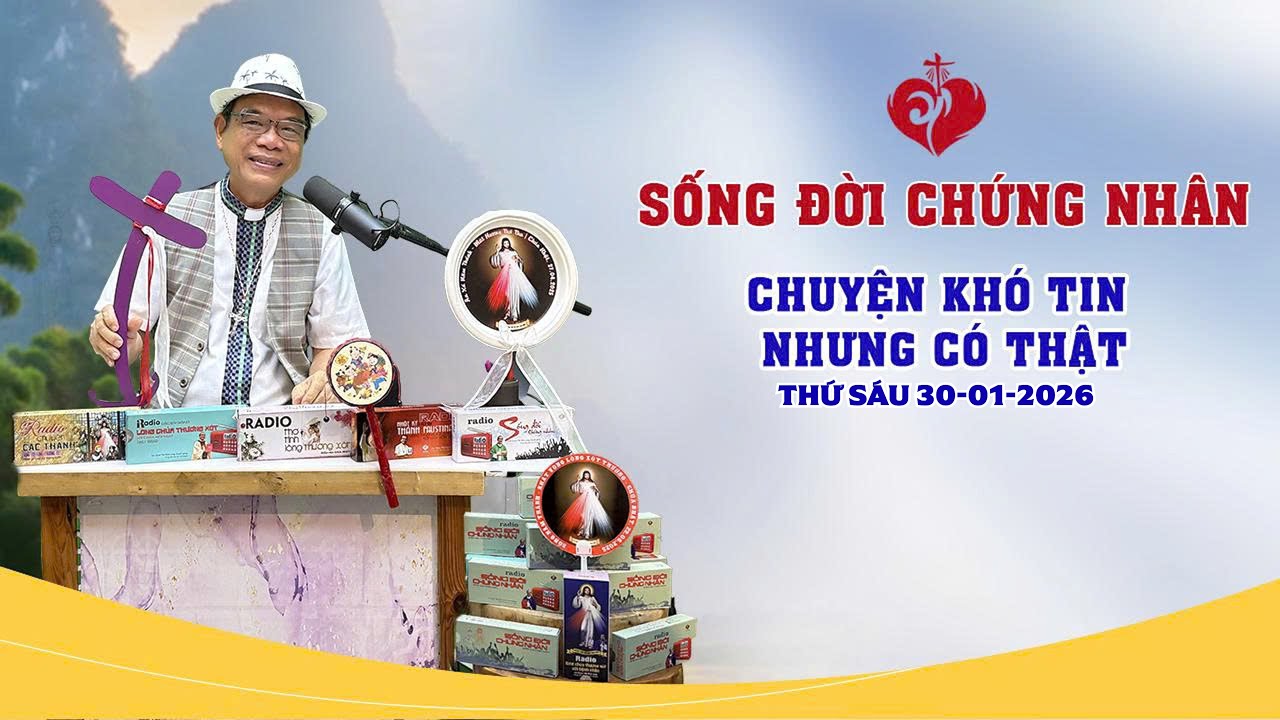 Sống Đời Chứng Nhân | CHUYỆN KHÓ TIN NHƯNG CÓ THẬT | 30/01/2026