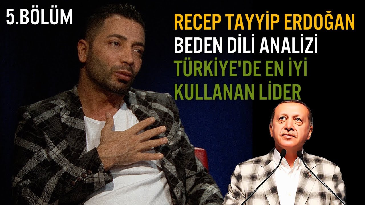Recep Tayyip Erdoğan Beden Dili Analizi - Aşkım Kapışmak ( %60 Etkili  )