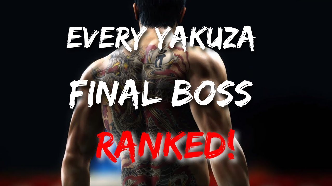 Ranking EVERY Final Boss Fight in the Yakuza/Like a Dragon Series!