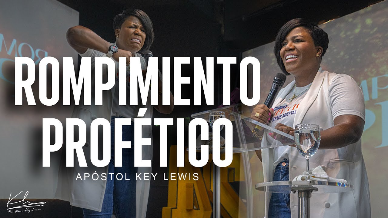 ROMPIMIENTO PROF&Eacute;TICO / AP&Oacute;STOL KEY LEWIS