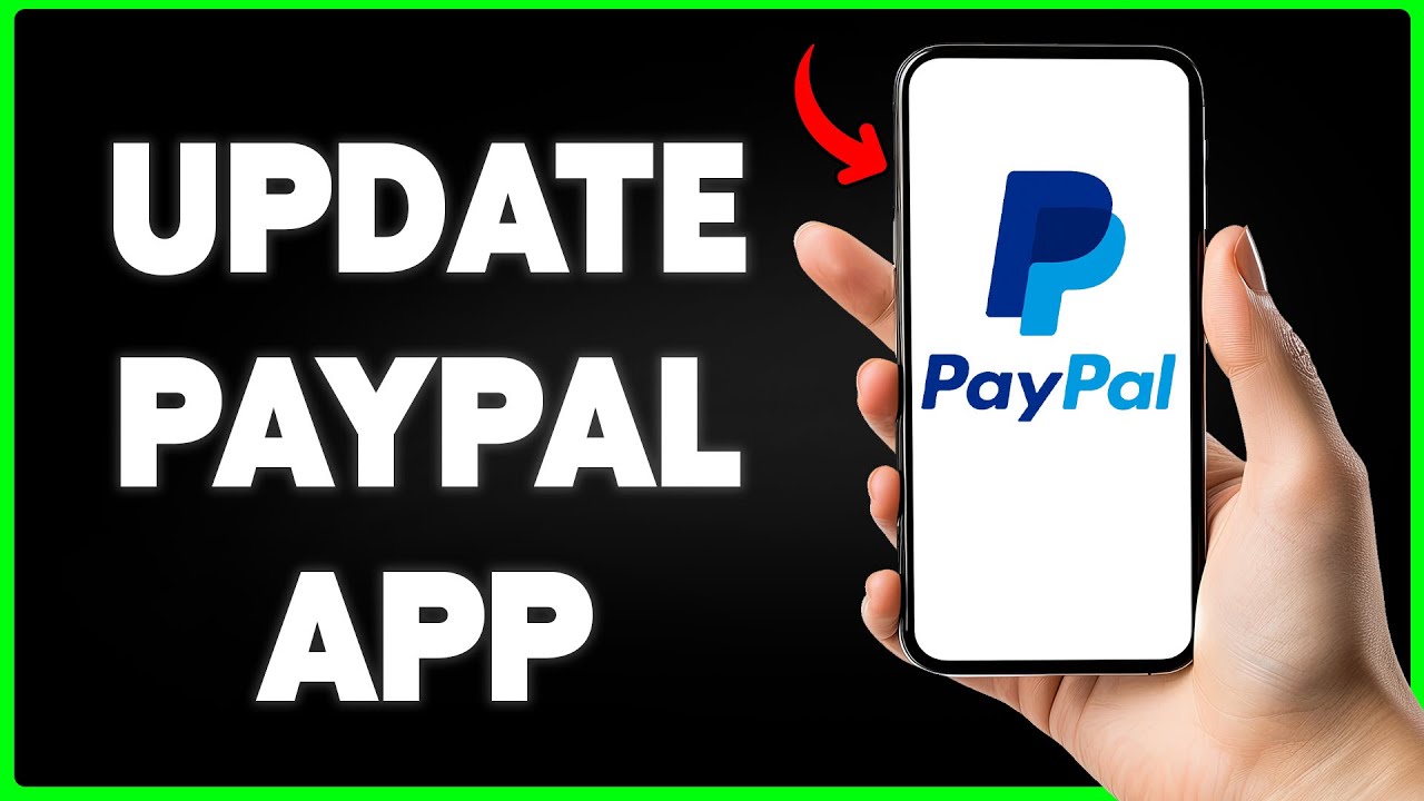 How To Update PayPal App 2025 | Keep Your PayPal App Up To Date