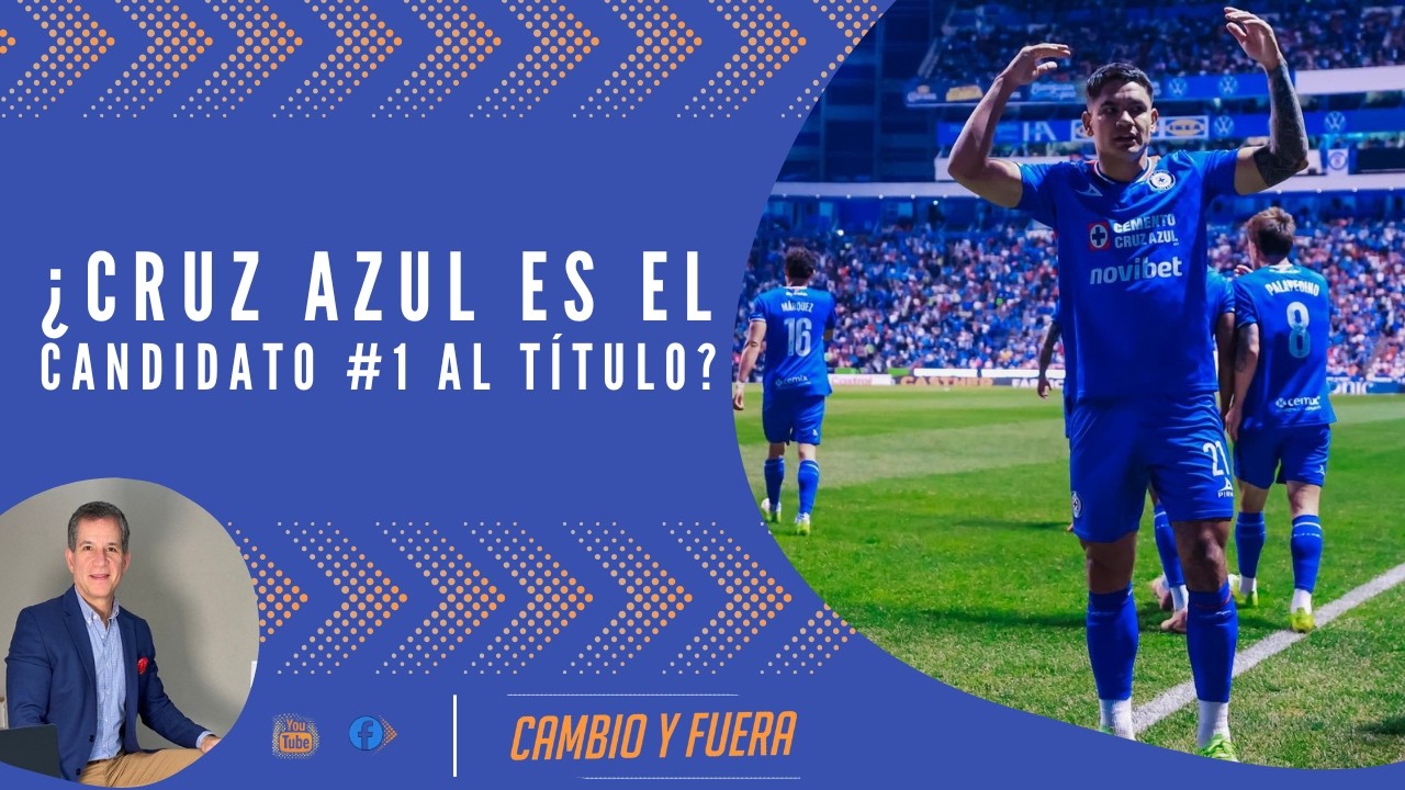 ¿Cruz Azul es el candidato #1 al título?