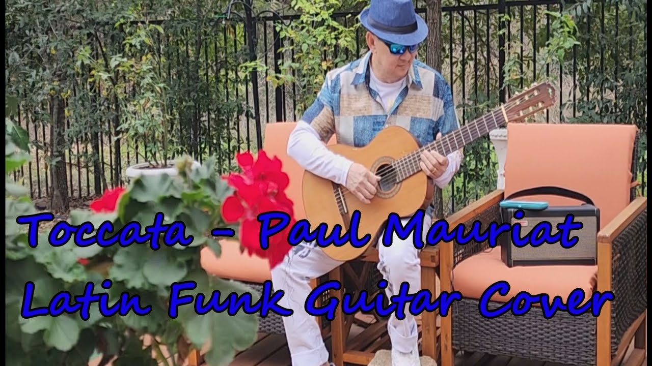 Toccata - Paul Mauriat - Guitar  Acoutic Cover - Funk Latin Version