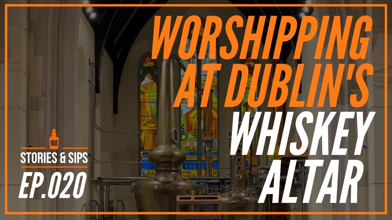 Pearse Lyons Distillery - Worshipping at Dublin's Whiskey Altar