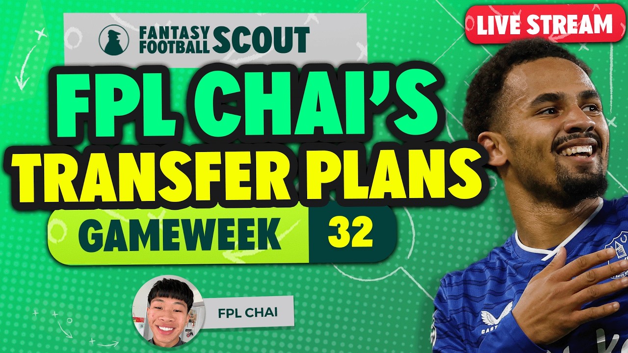 Трансферные планы Чай из FPL на 32-й тур! 🔥 | Советы по Fantasy Premier League 2025/26