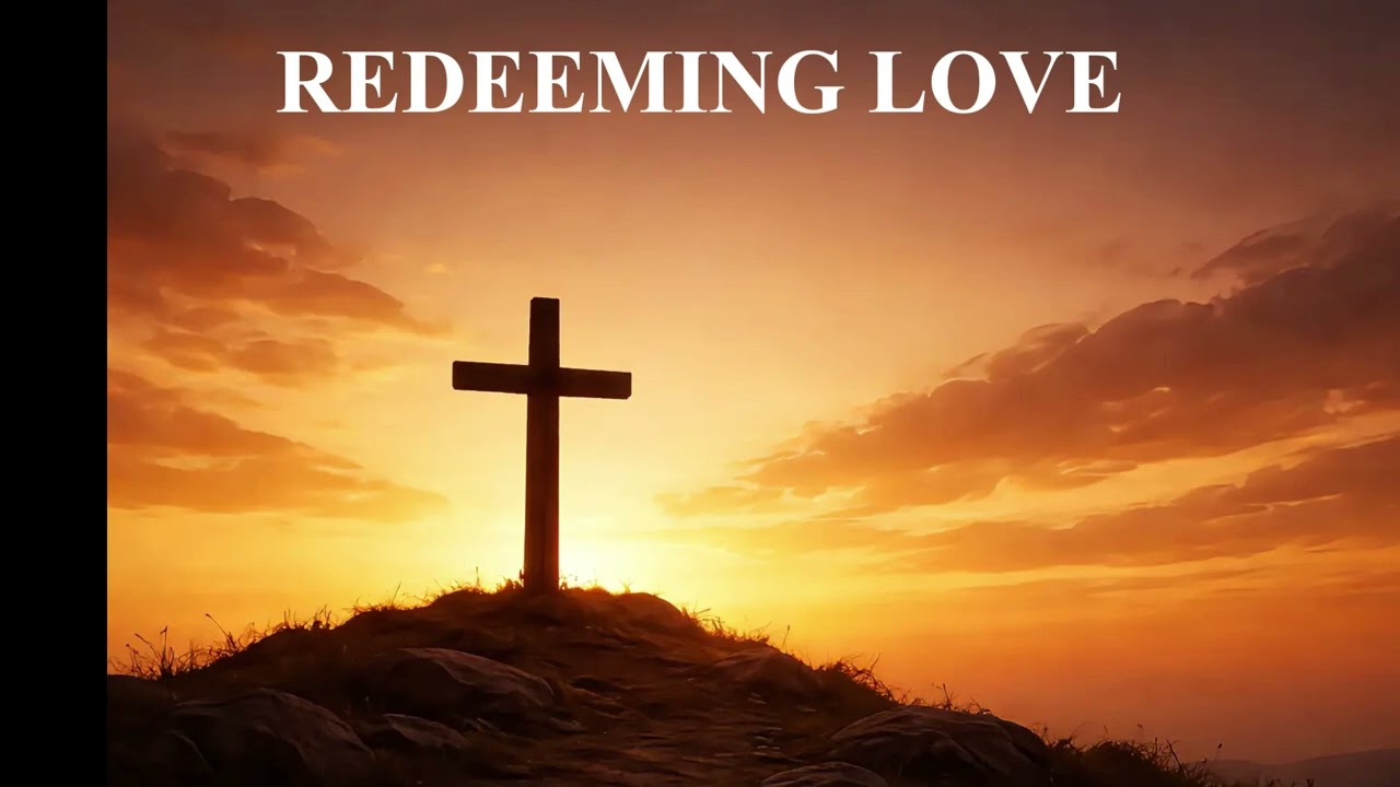 REDEEMING LOVE