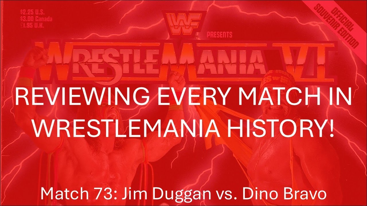 Reviewing Every Match In WrestleMania History 73: Jim Duggan vs. Dino Bravo (WM6)