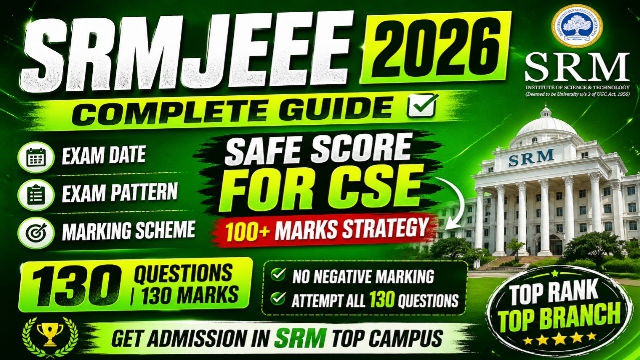 SRMJEEE 2026 Full Details 🔥 Exam Date | Pattern | Safe Score to Get CSE 💯 | Vincent Info 