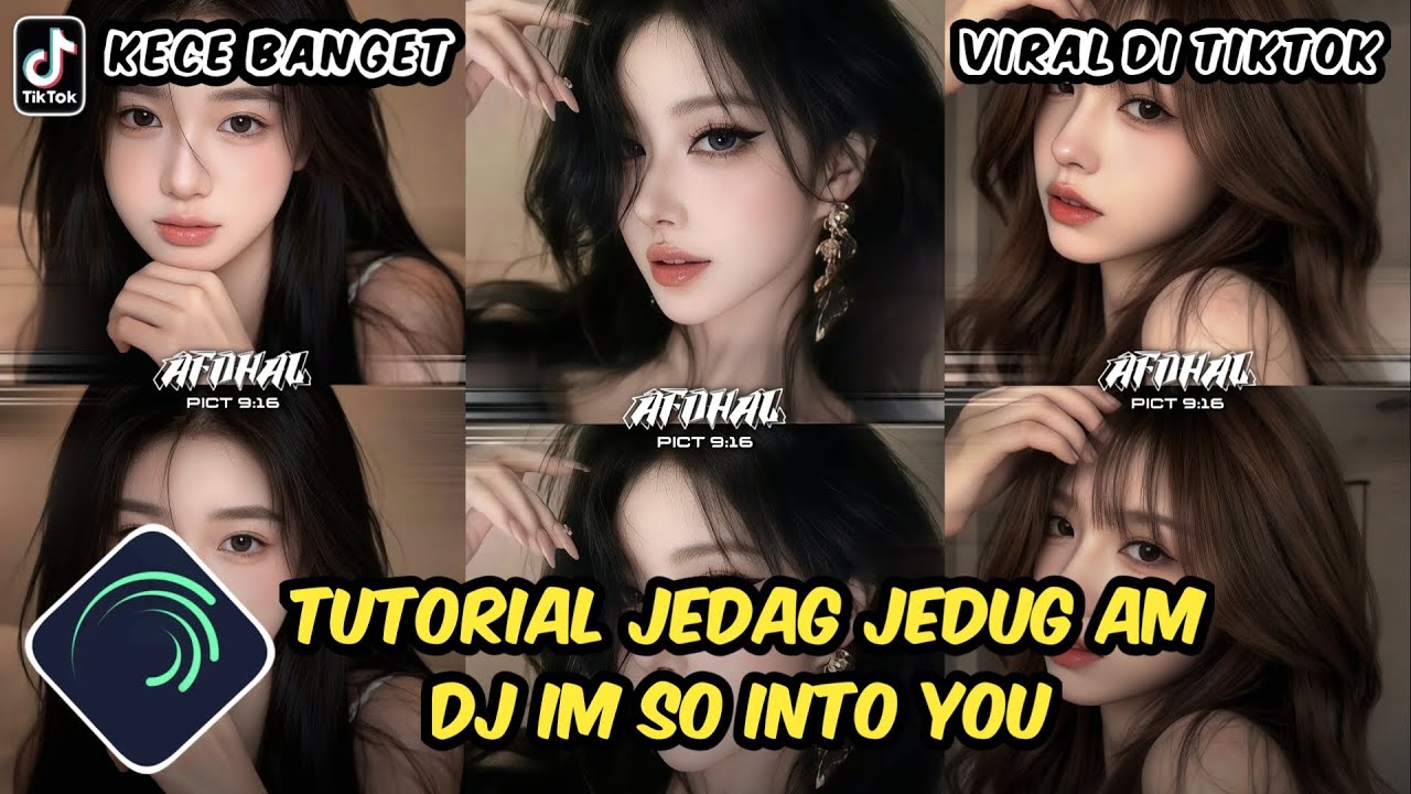 Tutorial Jedag Jedug Alight Motion DJ Im So Into You