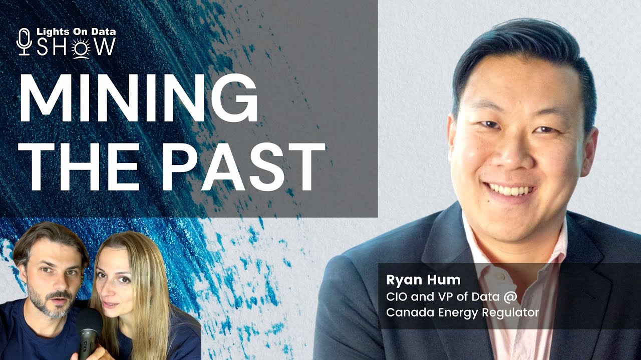Mining the Past and Making OLD Data Valuable - Lights On Data Show Podcast