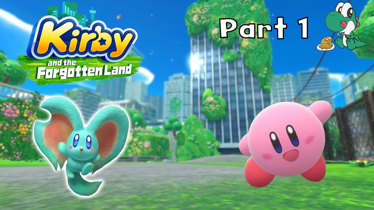 Kirby and the Forgotten Land | Part 1