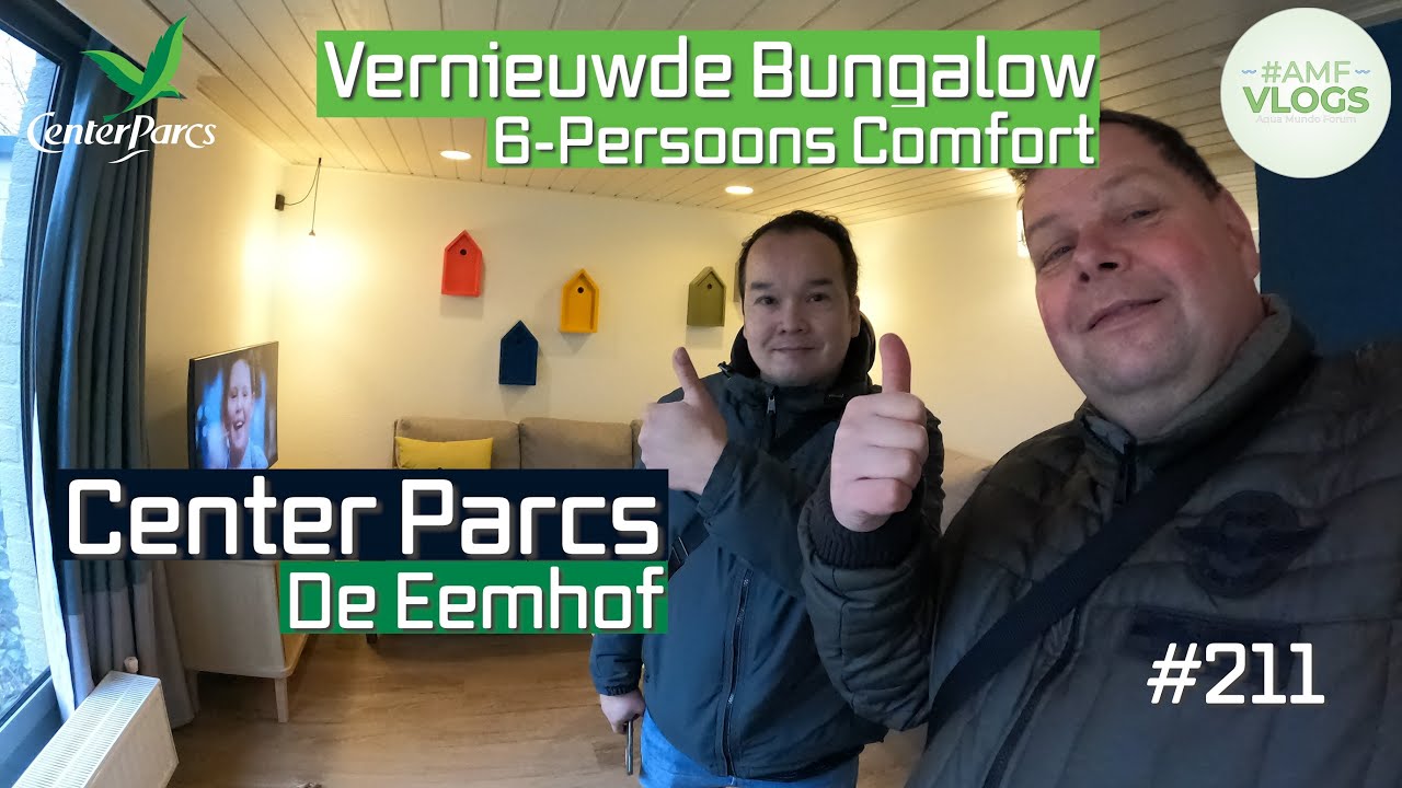 VERNIEUWDE 6 PERSOONS COMFORT BUNGALOW | CENTER PARCS DE EEMHOF | AANRADER | VLOG 211