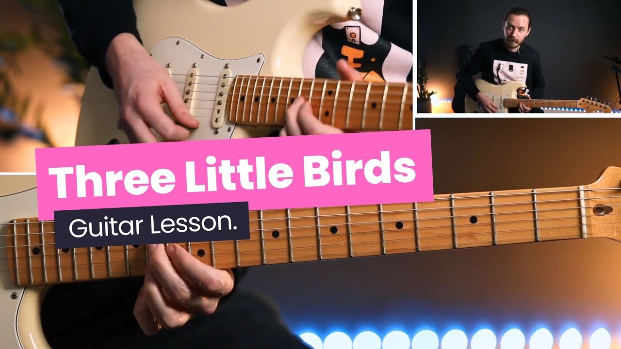 How To Play Three Little Birds - Bob Marley Guitar Lesson