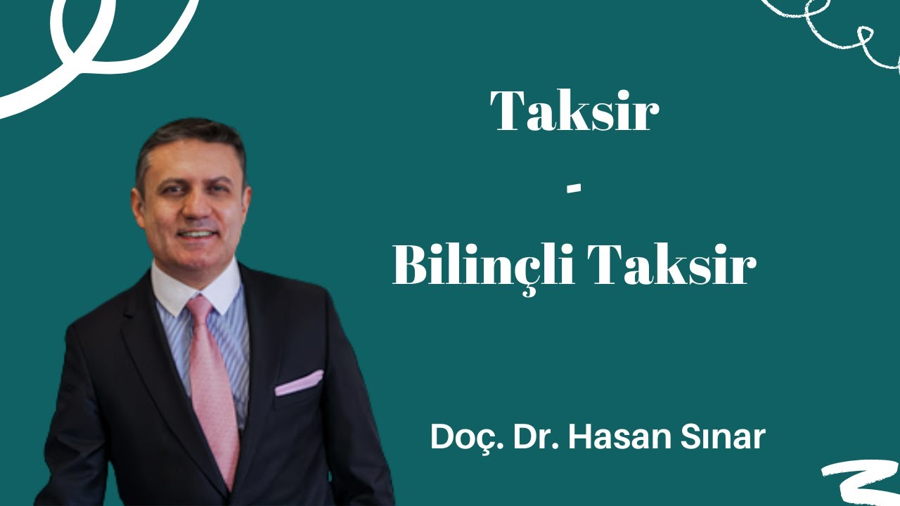 Taksir - Bilinçli Taksir