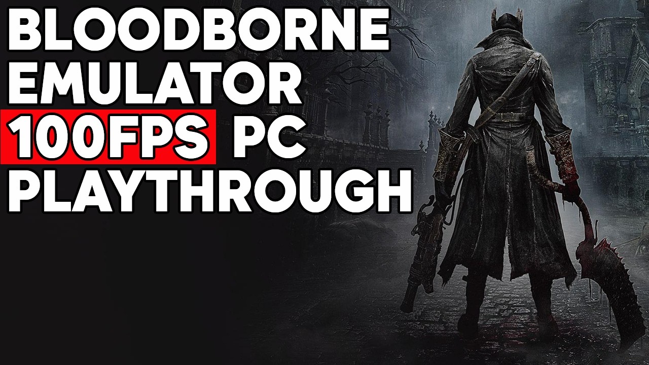 Bloodborne Emulator 100FPS Playthrough PC - LIVE YouTube Shorts Stream!