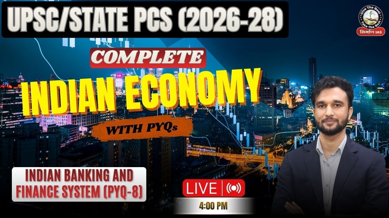 Economy UPSC & State PSC 2026–27 | Indian Banking and Finance System PYQs - 8 | PYQs 30 Years | UPSC