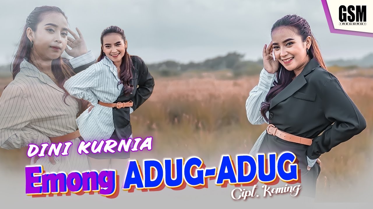 Dj Emong Adug Adug - Dini Kurnia I Official Music Video