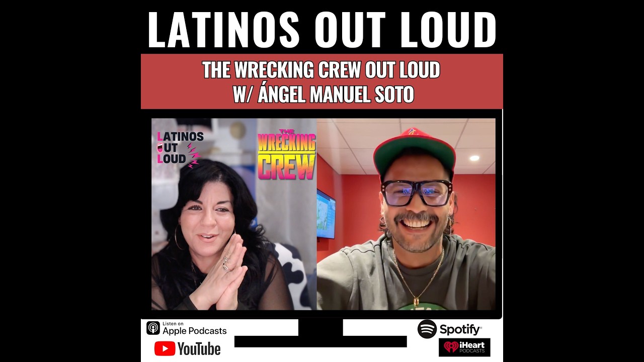 The Wrecking Crew OUT LOUD w/ Ángel Manuel Soto