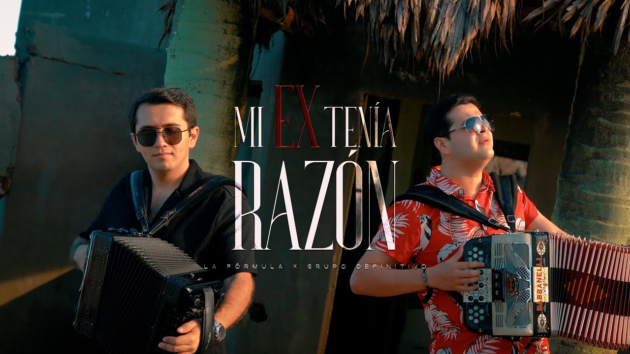 La Fórmula ft. Grupo Definitivo - Mi Ex Tenía Razón